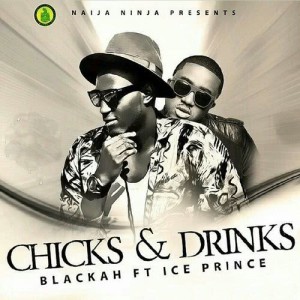 ดาวน์โหลดและฟังเพลง Chicks & Drinks พร้อมเนื้อเพลงจาก Blackah