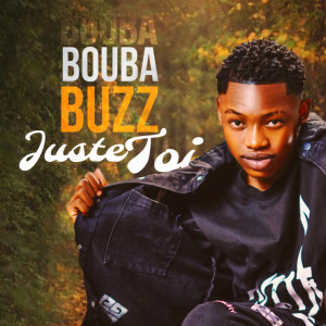 Album Juste Toi from Bouba Buzz