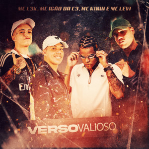 Listen to Verso Valioso song with lyrics from MC Igão da C3