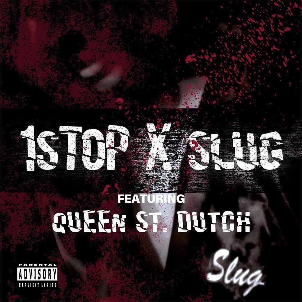 Slug (feat. Queen St Dutch) (Explicit)