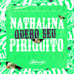 Nathalina Quero Seu Piriquito (Explicit) dari MC Davi Cpr