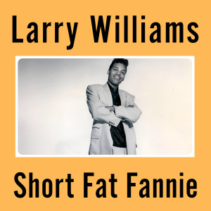 Album Short Fat Fannie oleh Larry Williams