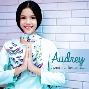 Album Gembira Berpuasa oleh Audrey