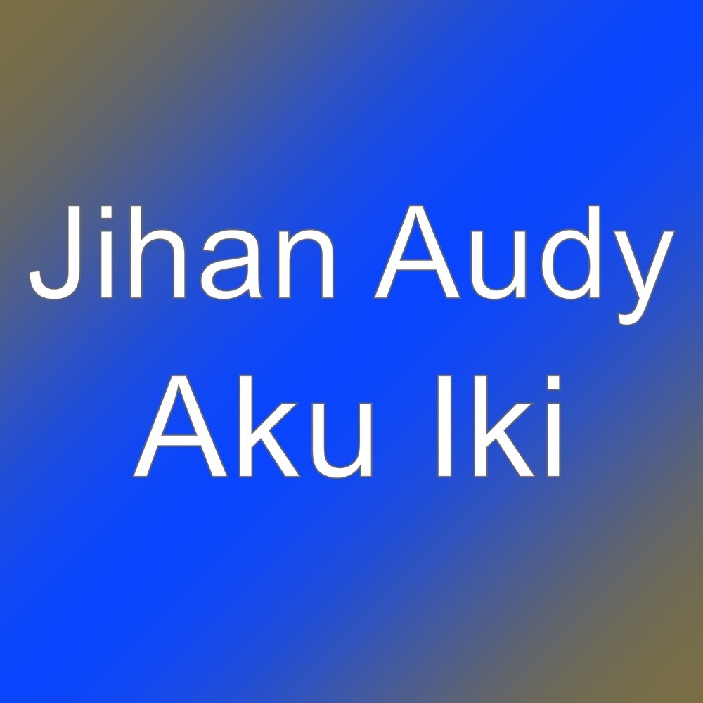 Aku Iki
