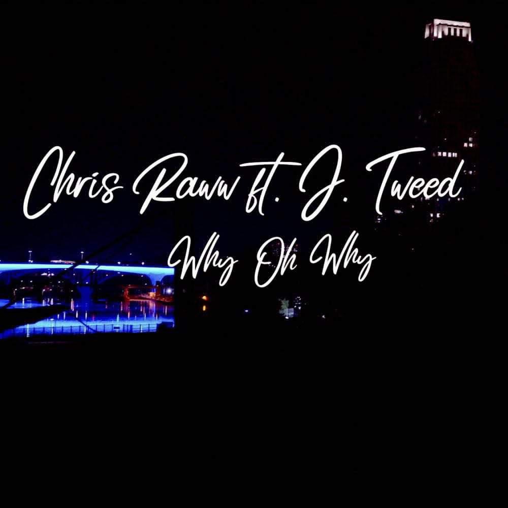 Why Oh Why (feat. J Tweed) (Explicit)