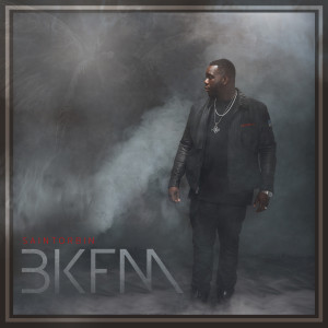 Listen to BKFM song with lyrics from Saint Orbin