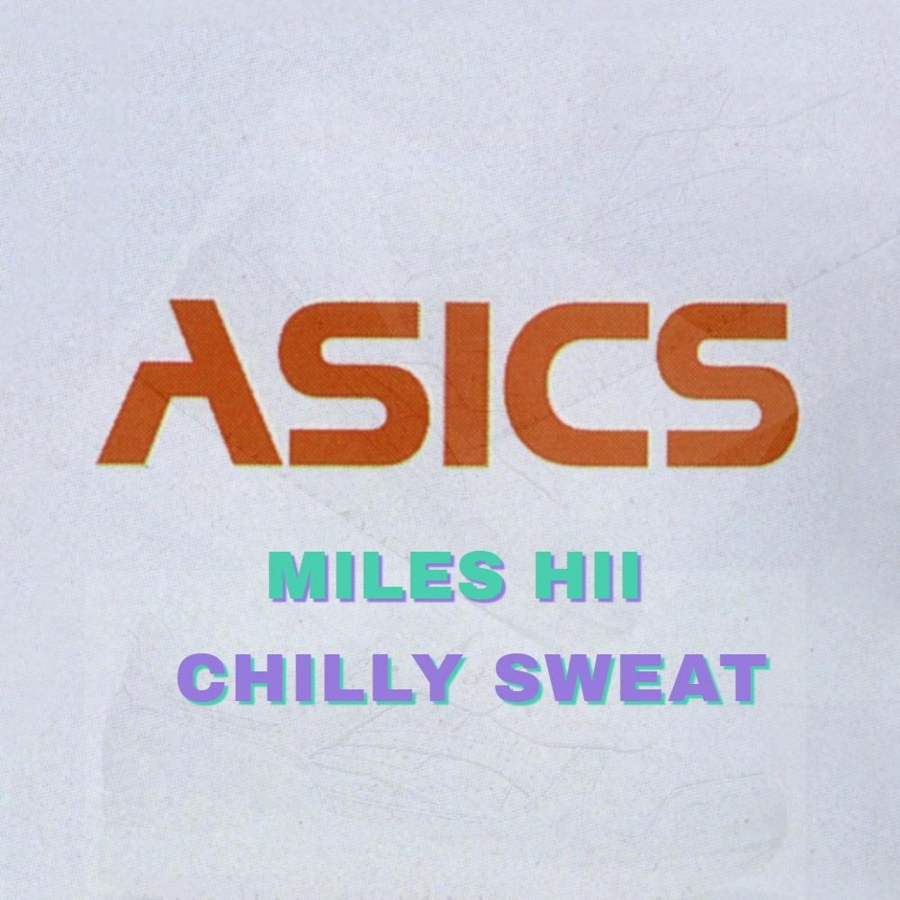 ASICS (feat. Miles Hii & ColdAirBeats) (Explicit)