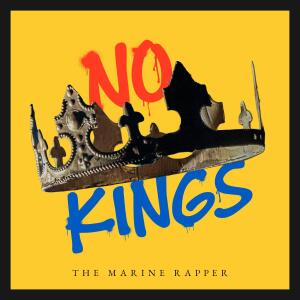 The Marine Rapper的專輯No Kings