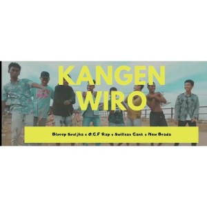 Dengarkan lagu Kangen Wiro nyanyian Blorep Souljha dengan lirik