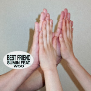 Dengarkan Best Friend (feat.우원재) lagu dari SUMIN dengan lirik