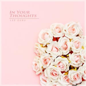 Lee Eunu的專輯In Your Thoughts