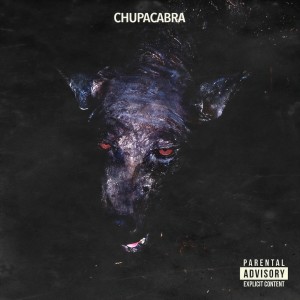 ดาวน์โหลดและฟังเพลง Chupacabra (Explicit) พร้อมเนื้อเพลงจาก Carnage