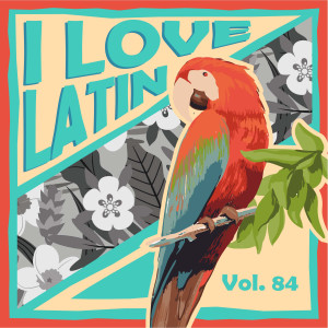 Mahalia Saunders的专辑I Love Latin, Vol. 84