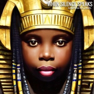 Listen to When Silence Speaks song with lyrics from Kaneshia Williams