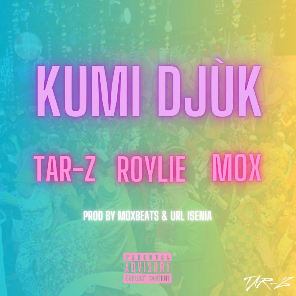 KUMI DJÙK (feat. Roylie & Mox)