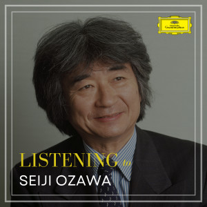 อัลบัม Listening to Seiji Ozawa ศิลปิน Seiji Ozawa