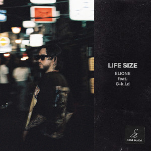 Album LIFE SIZE (feat. G-k.i.d) from ELIONE