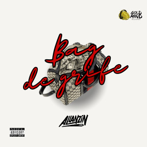 收聽Mc Allanzin的Bag de Grife (Explicit)歌詞歌曲