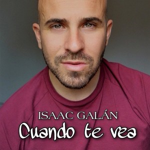 Isaac Galán的專輯Cuando Te Vea