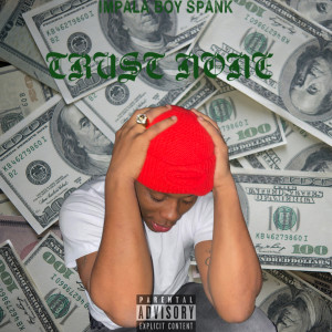 อัลบัม Trust None (Explicit) ศิลปิน Impala Boy Spank