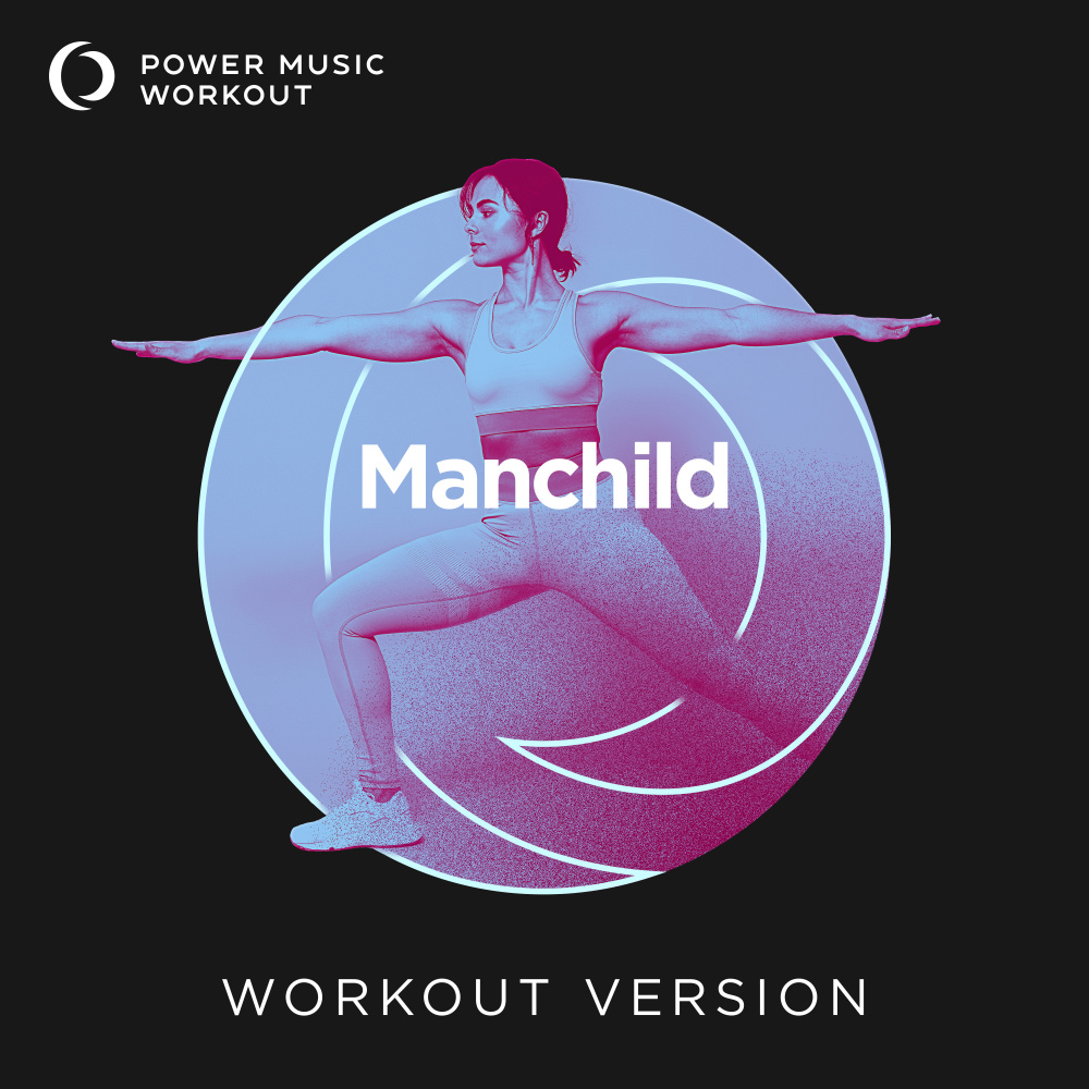 Manchild (Extended Workout Version 130 BPM)
