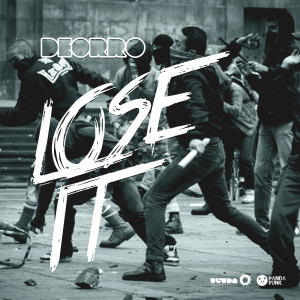 ดาวน์โหลดและฟังเพลง Lose It พร้อมเนื้อเพลงจาก Deorro