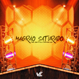 收聽DJ Victor SC的Magrão Saturado (Explicit)歌詞歌曲