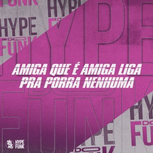 ดาวน์โหลดและฟังเพลง Amiga Que É Amiga Liga pra Porra Nenhuma (Explicit) พร้อมเนื้อเพลงจาก DJ Ronaldo o Brabo