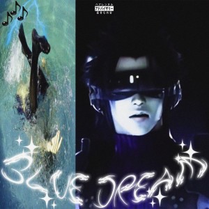 Album Blue Dream (Explicit) from MOL$