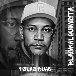 อัลบัม Pelas Ruas ศิลปิน Black Alquimista