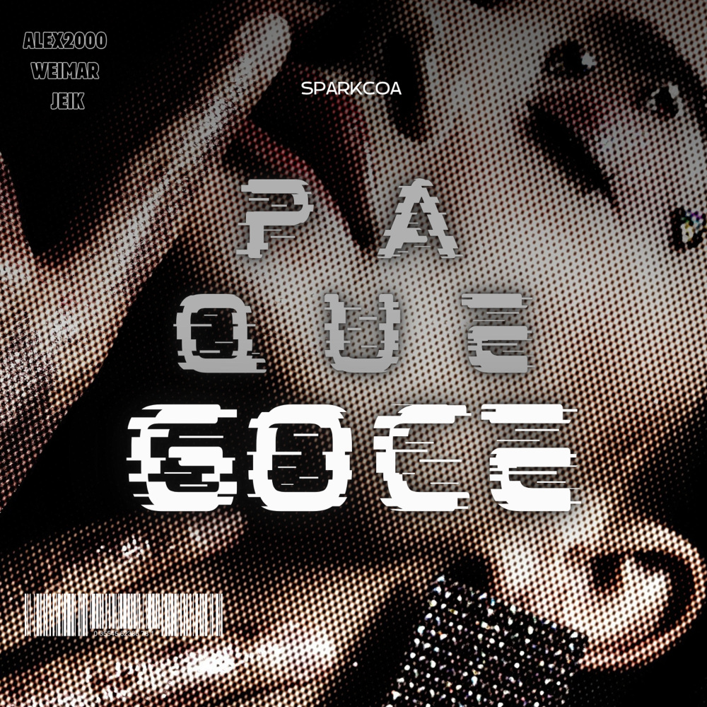 PA QUE GOCE (remastered|Explicit)