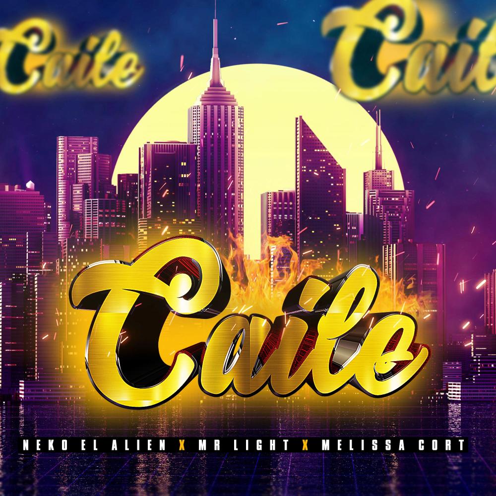 CAILE (feat. Mr Light & Melissa Cort) (Explicit)