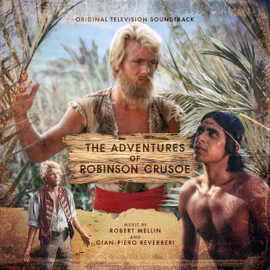 Robert Mellin的專輯The Adventures of Robinson Crusoe (Original Television Soundtrack)