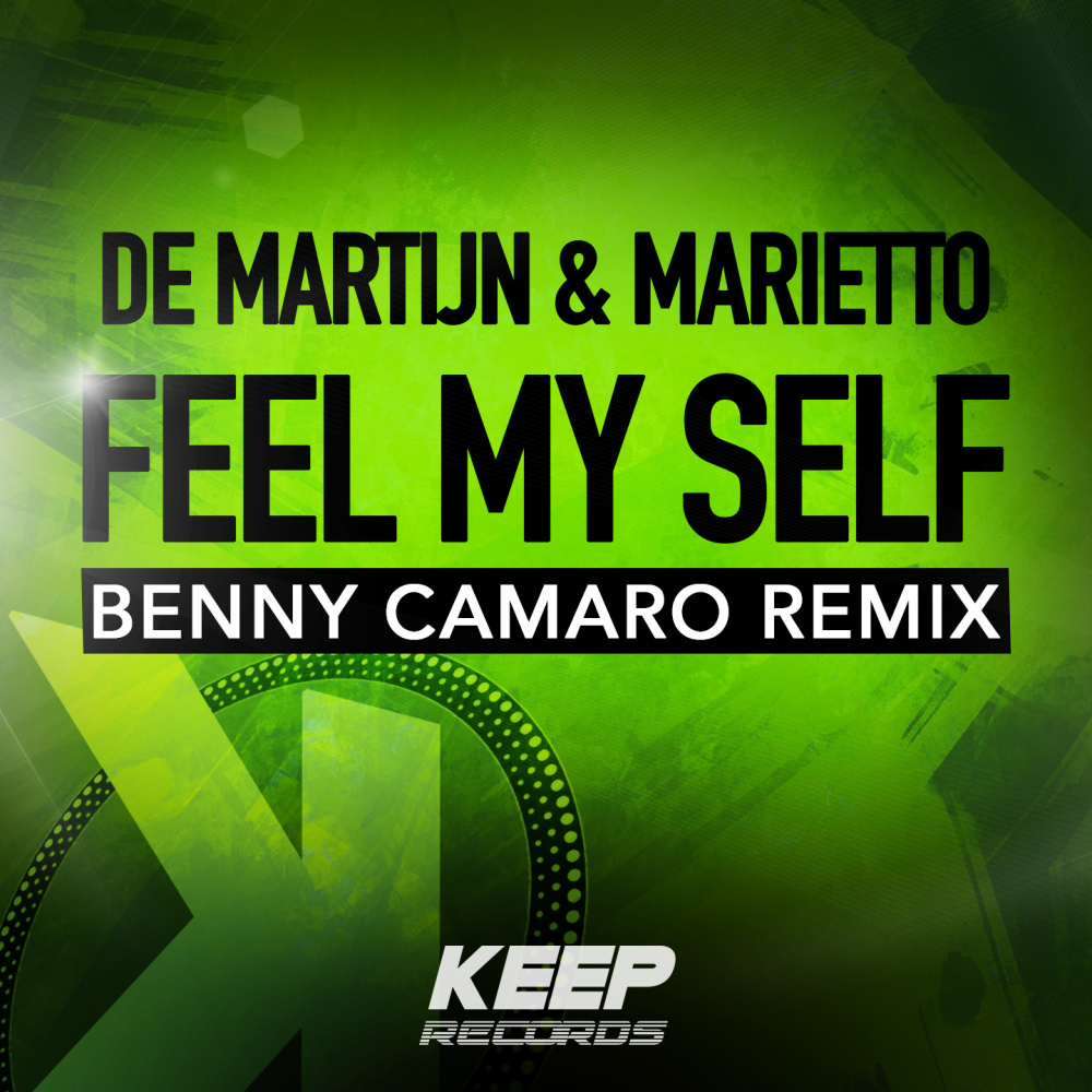 Feel My Self (Benny Camaro Remix)