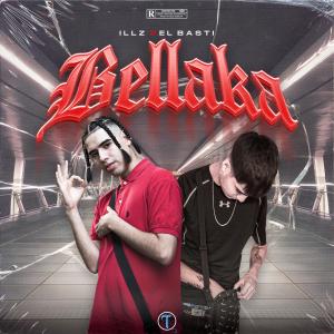ดาวน์โหลดและฟังเพลง BELLAKA (feat. El Bastii) (Explicit) พร้อมเนื้อเพลงจาก ILL Z