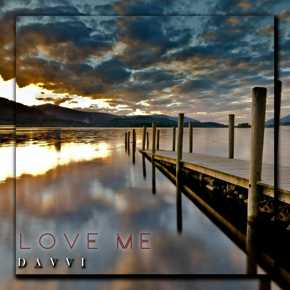 Love me