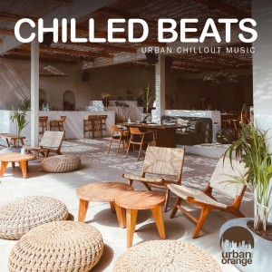 Album Chilled Beats: Urban Chillout Music from Urban Orange