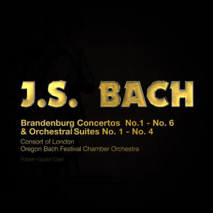 Consort of London的專輯J.S. Bach: Brandenburg Concertos & Orchestral Suites