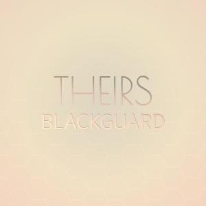 อัลบัม Theirs Blackguard ศิลปิน Various