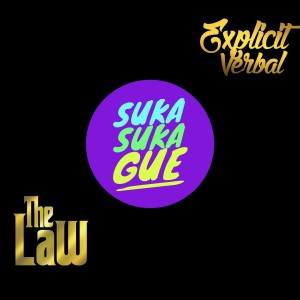 Dengarkan Suka Suka Gue lagu dari The Law dengan lirik
