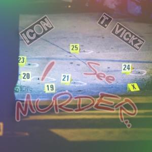 อัลบัม I See Murder (Explicit) ศิลปิน Icon