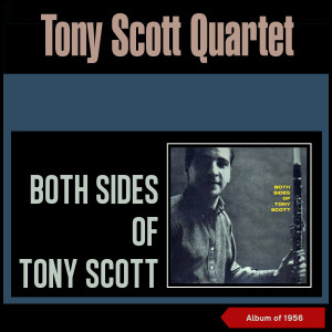 Album Both Sides of Tony Scott (Album of 1958) from Tony Scott Quartet