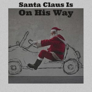 Dengarkan lagu Santa Claus Is on His Way nyanyian Cliff Martin dengan lirik