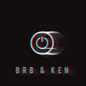 อัลบัม BRB & KEN (Explicit) ศิลปิน Dyss MK