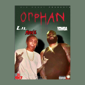 Lil Manie的專輯Orphan (Explicit)