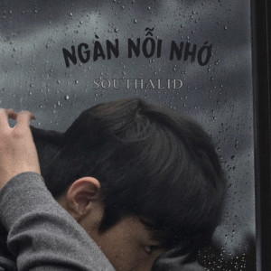 Listen to Ngàn Nỗi Nhớ song with lyrics from Southalid