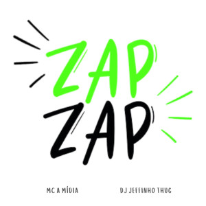 Album Zap Zap (Explicit) from Dj Jeffinho Thug