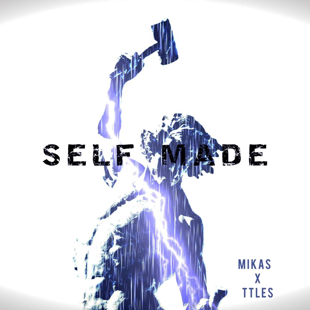 Self Made (feat. Mikas)