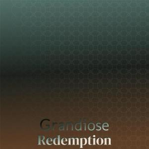 Album Grandiose Redemption oleh Various