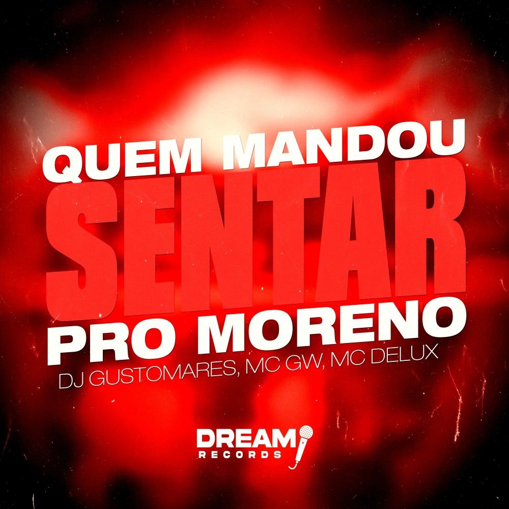 Quem Mandou Sentar Pro Moreno (Explicit)
